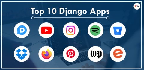 Top 10 Django Apps | 10 Popular Websites Built with Django