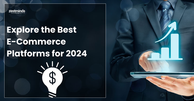 Best E-Commerce Platforms for Online Stores and Ecommerce Applications in 2024