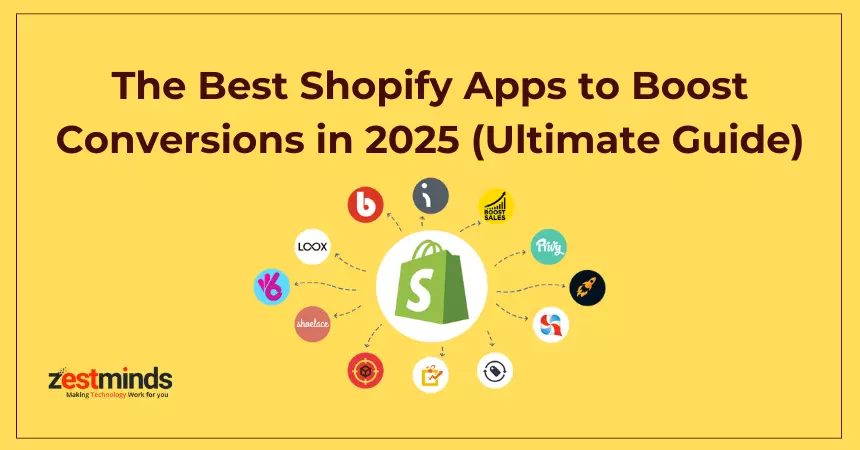 The Best Shopify Apps to Boost Conversions in 2025 (Ultimate Guide)