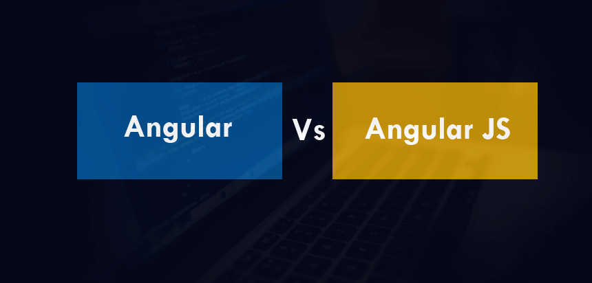 Angular VS Angular JS