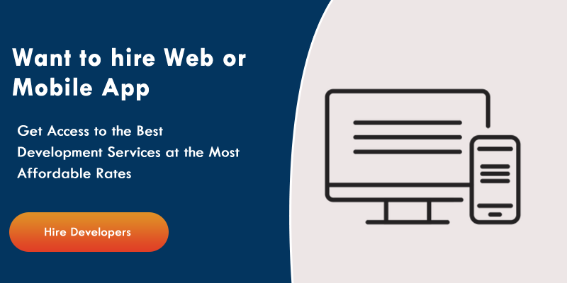 Hire Web or Mobile App Developers