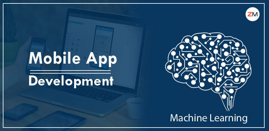 How Machine Learning is Influencing Mobile App Development in 2021