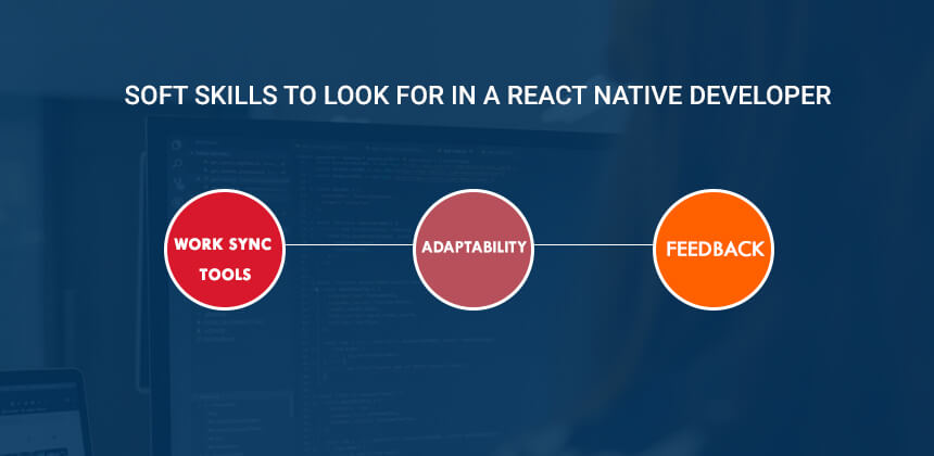 Soft Skills to Look for in a React Native Developer