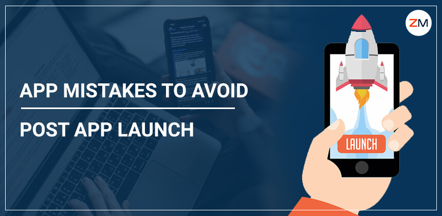 Top App Mistakes to Avoid Post App Launch