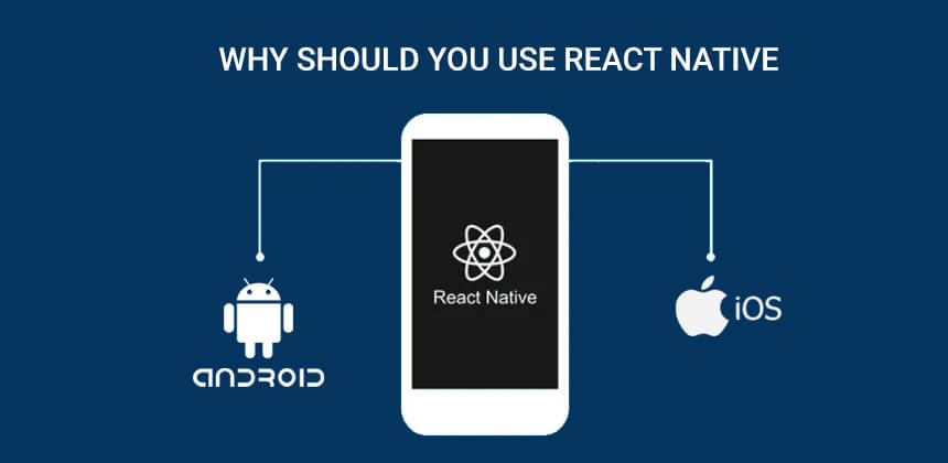 Why should you use React Native